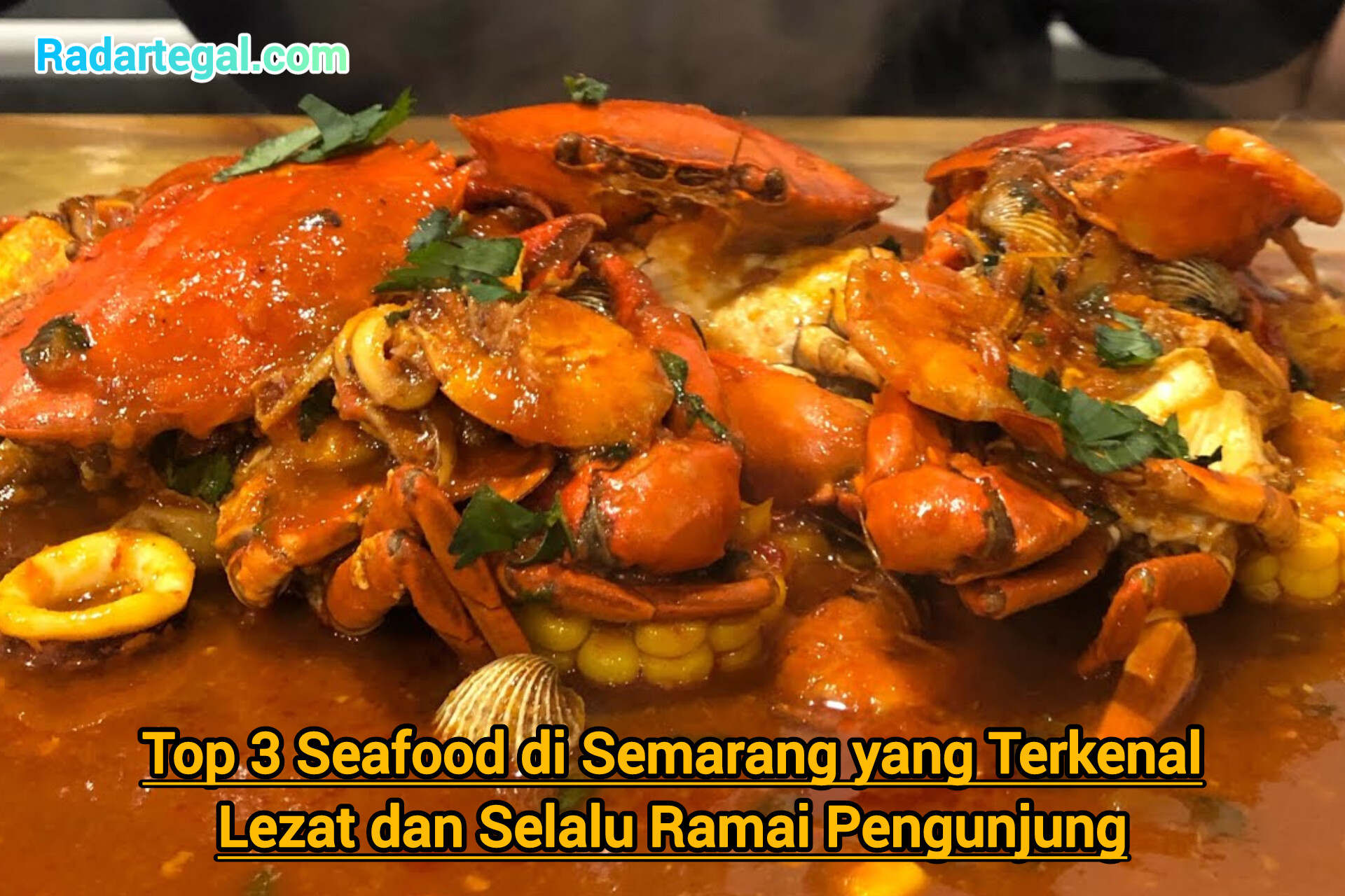 Top 3 Seafood di Semarang yang Terkenal Lezat dan Selalu Ramai Pengunjung