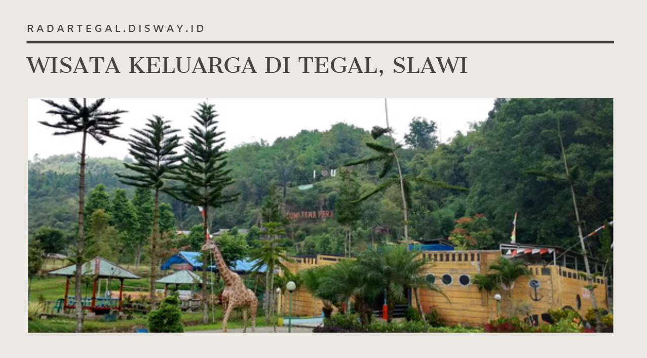 4 Tempat Wisata Keluarga di Slawi Tegal dengan Wahana Bermain