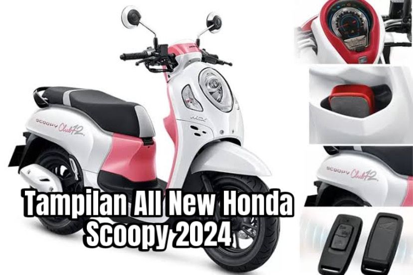 Inilah Tampilan All New Honda Scoopy 2024, Keamanan Teknologi Paling Canggih