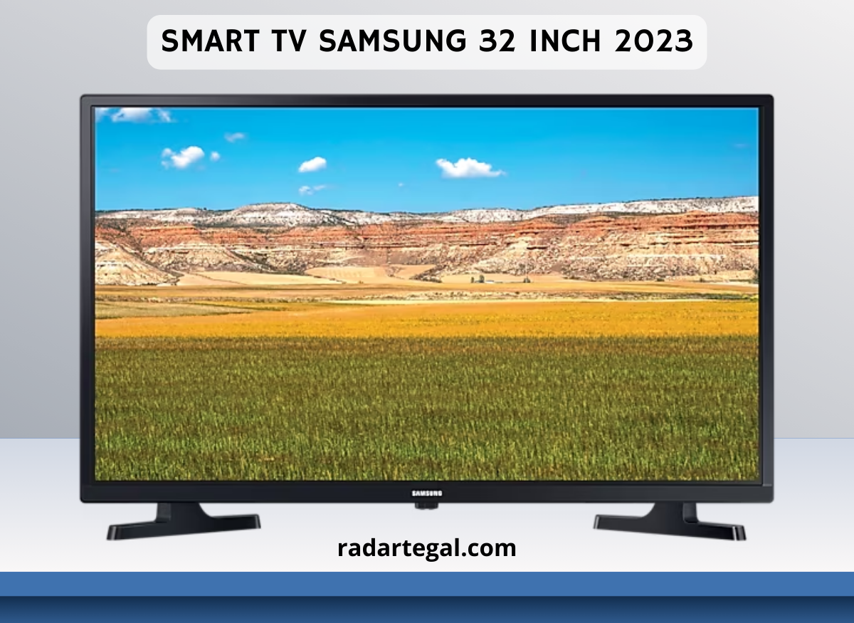 Beri Pengalaman Berbeda, Ini 3 Rekomendasi Smart TV Samsung 32 Inch Terbaik 2023 Beserta Keunggulannya