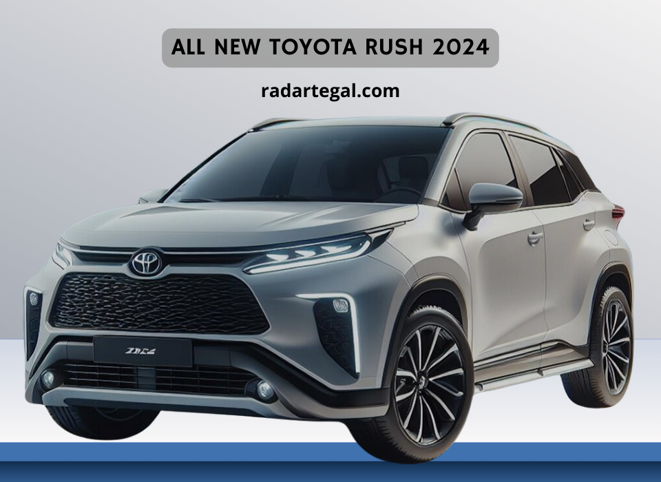 Review All New Toyota Rush 2024, SUV Unggulan Siap Beri Pengalaman Berkendara