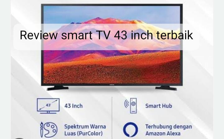 Review Smart TV 43 Inch Terbaik Merk Samsung 43J5202AKP: Spesifikasi, Fitur, dan Harga 
