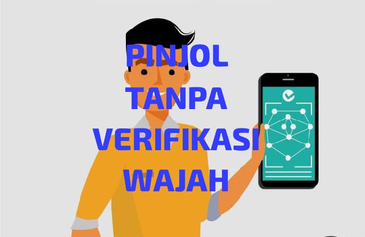 Cuma 4 Menit Langsung Cair? Ini 5 Pinjol Tanpa Verifikasi Wajah Legal Terdaftar di OJK