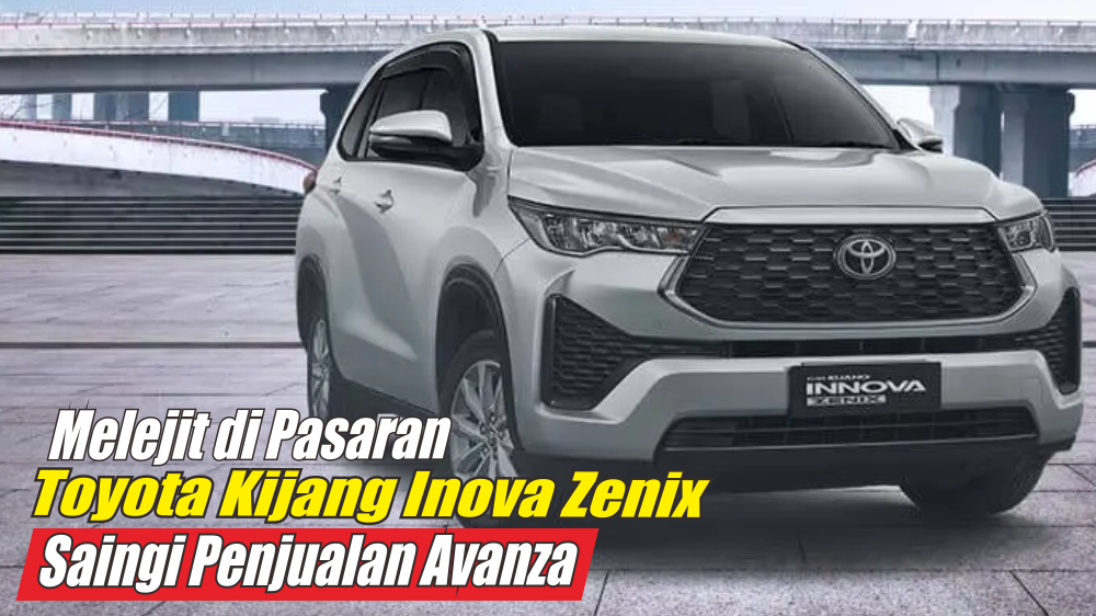 Sanggupi Penjualan Avanza, Ini 4 Alasan yang Bikin Toyota Kijang Inova Zenix Melejit di Pasaran