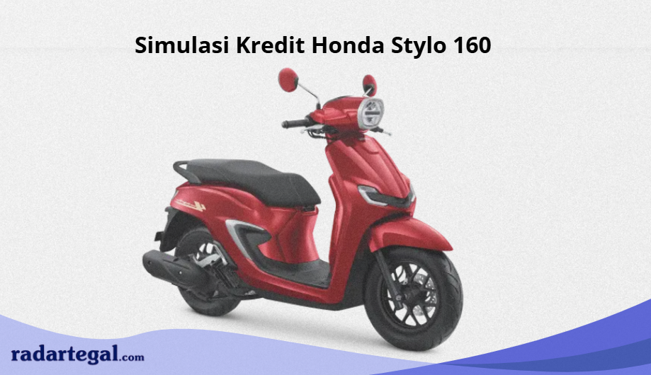 Simulasi Kredit Honda Stylo 160 Termurah Versi 2025, Sangat Worth It untuk Pemula