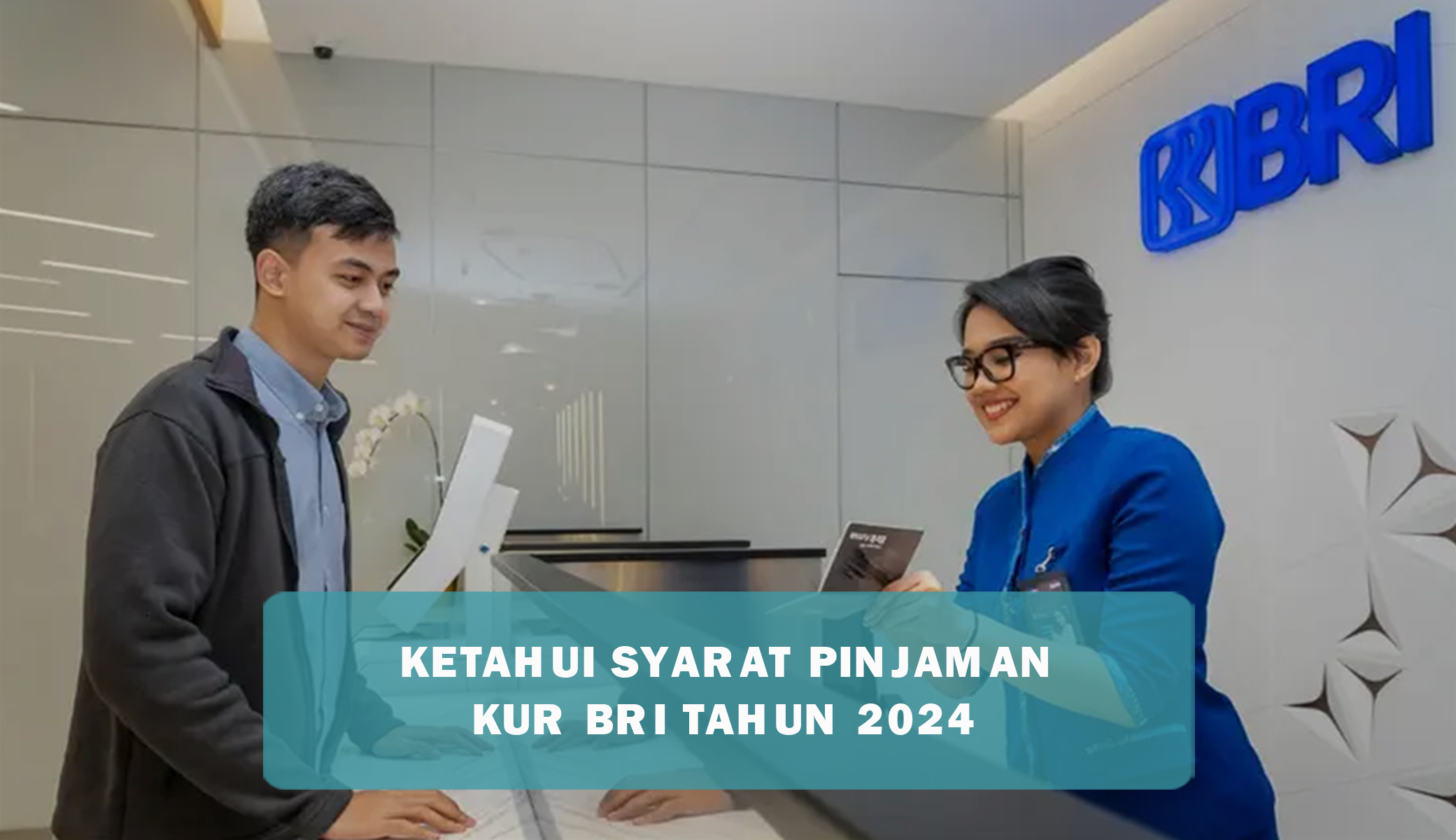 Ketahui Syarat Pinjaman KUR BRI 2024 dan Tips agar Pengajuan Lancar