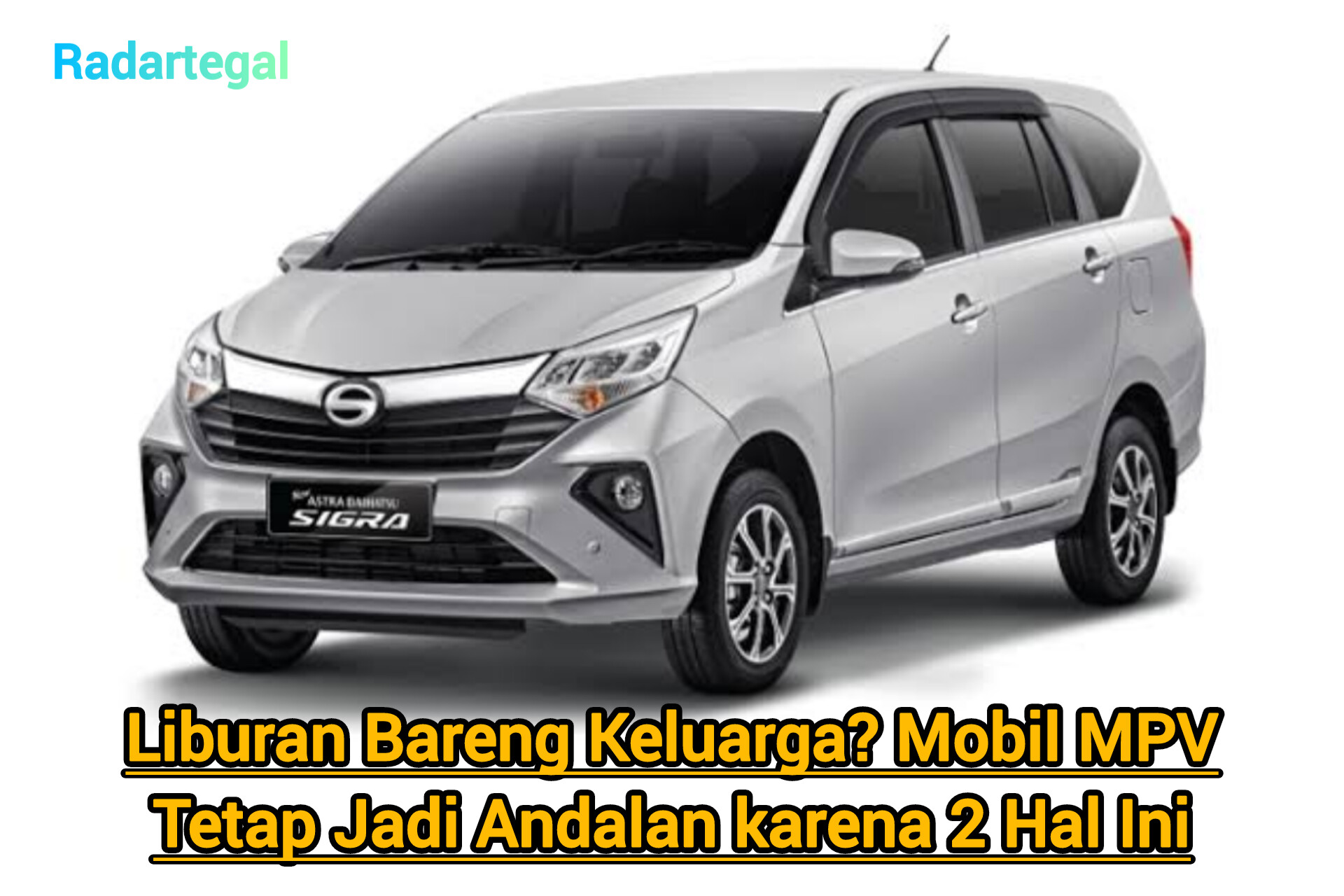Liburan Bareng Keluarga? Mobil MPV Tetap Jadi Andalan karena 2 Hal Ini
