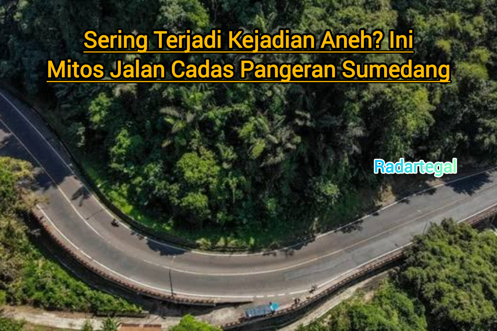 Sering Terjadi Kejadian Aneh? Ini Mitos Jalan Cadas Pangeran Sumedang