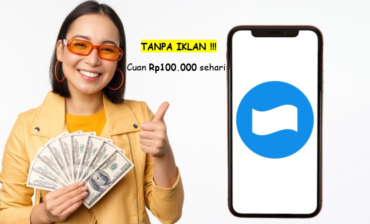 7 Aplikasi Penghasil Uang Tanpa Iklan 2025, Cuannya Bisa Tembus Rp100 Ribu Sehari