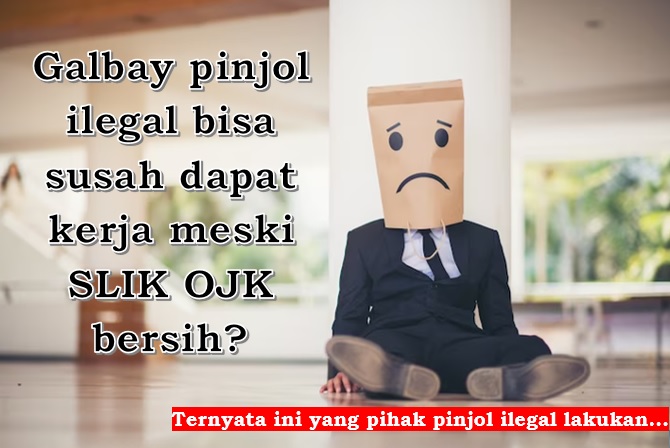 Galbay Pinjol Ilegal Bisa Susah Dapat Kerja Meski Slik OJK Bersih, Begini Penjelasannya