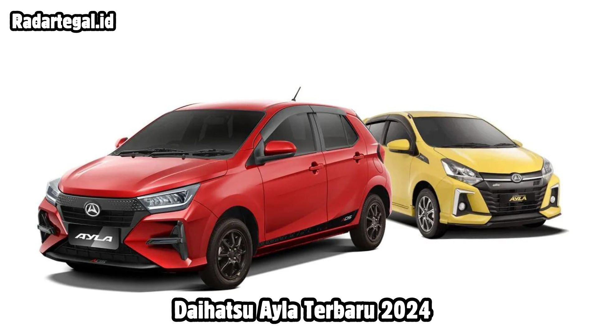 Daihatsu Ayla Terbaru 2024, Mobil LCGC Terbaik dengan Konsumsi Bahan Bakar Paling Irit di Kelasnya