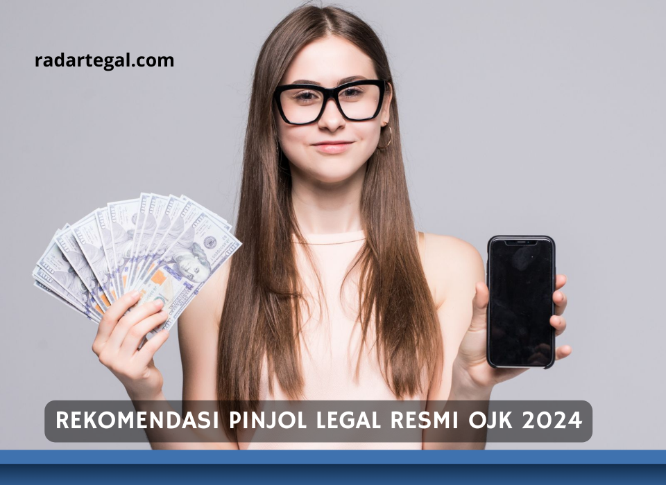 Jadi Buruan Nasabah, Ini 5 Rekomendasi Pinjol Legal Resmi OJK 2024 yang Aman Digunakan