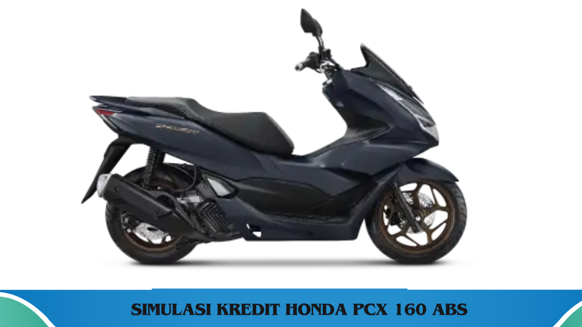 Sambut Lebaran dengan Skutik Impian Honda PCX 160 ABS, Cek Simulasi Kredit Kepemilikannya