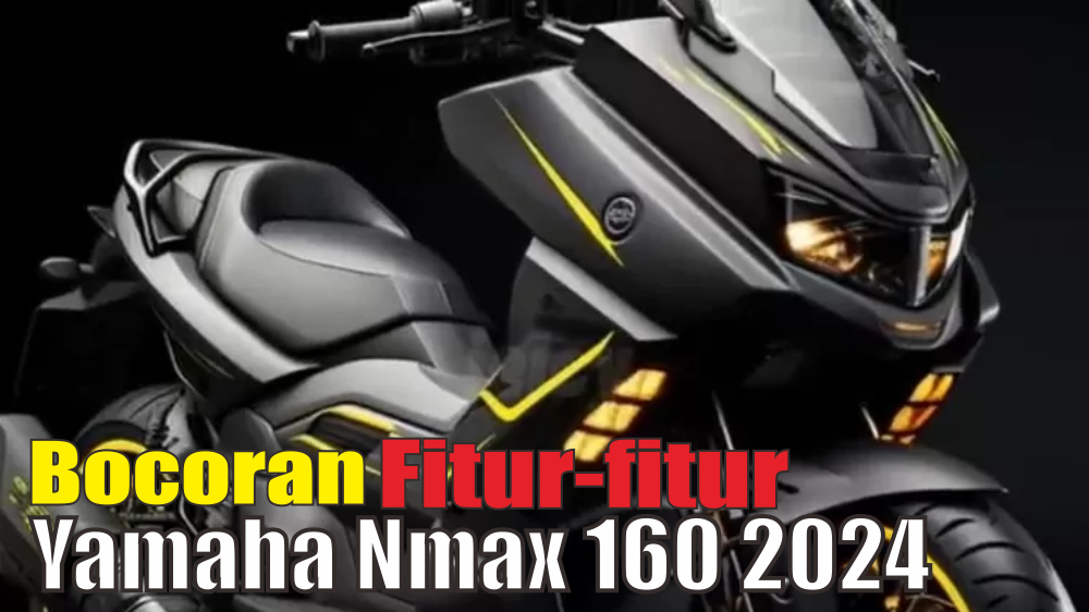 Bocoran Terbaru Fitur-fitur Yamaha Nmax 160 2024 Sudah Rilis di Brazil Bawakan Tampilan Baru dengan Fitur Baru