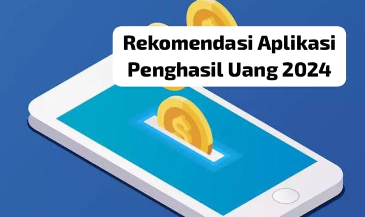 5 Aplikasi Penghasil Uang 2024, Cuma Baca Novel dan Main Game Bisa Dapat Uang hingga Ratusan Ribu