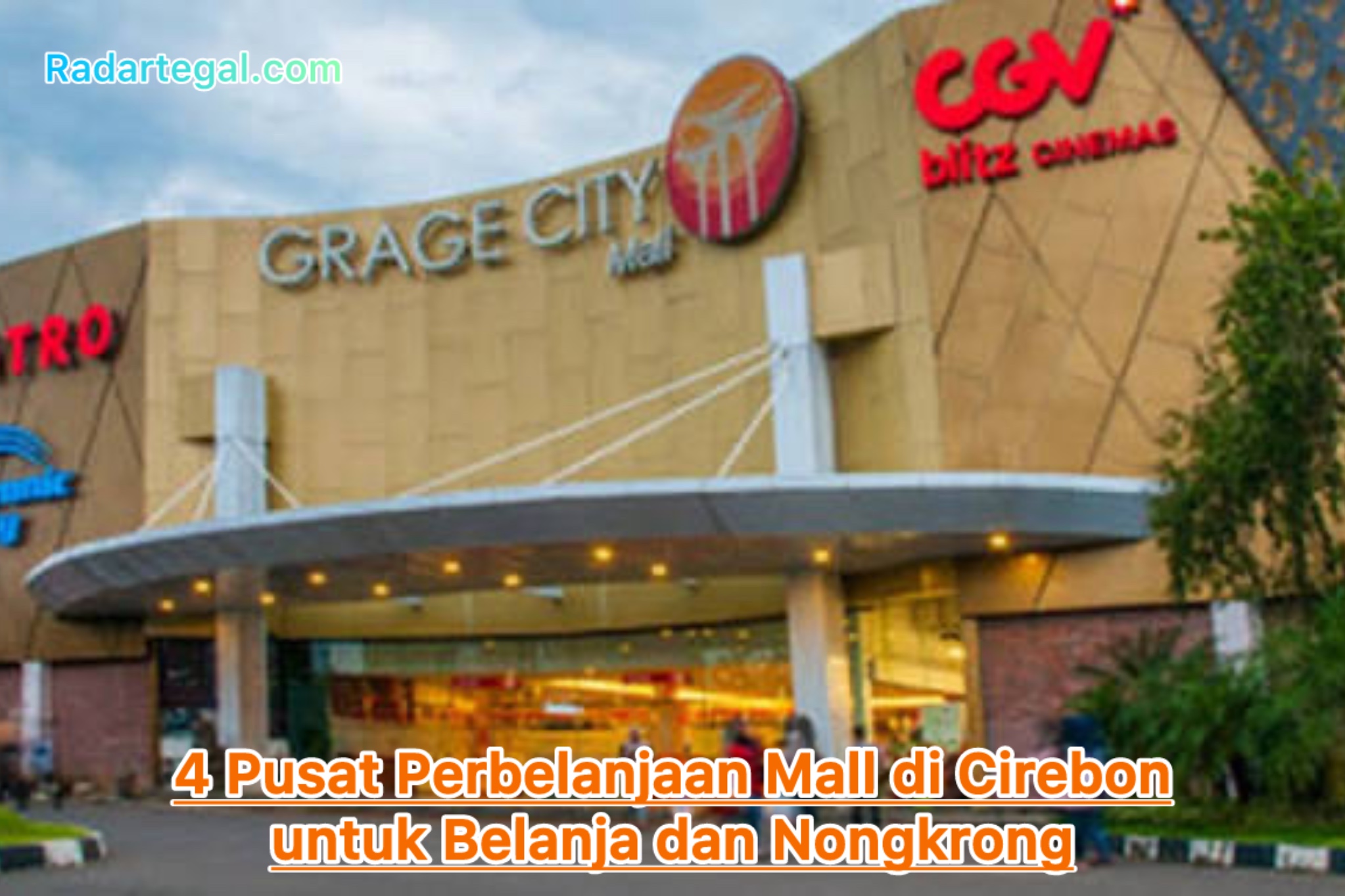 4 Pusat Perbelanjaan Mall di Cirebon untuk Belanja dan Nongkrong