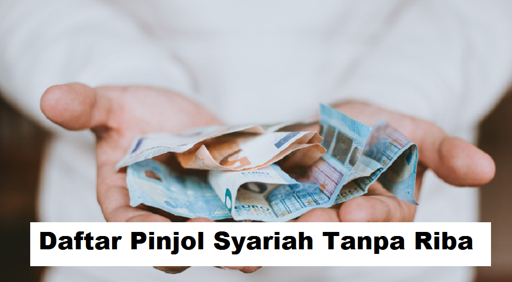 7 Daftar Pinjol Syariah Tanpa Riba, Solusi Finansial yang Transparan dan Sesuai Syariah