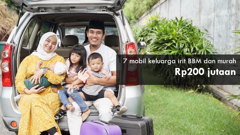 7 Mobil Keluarga Irit BBM Murah Rp200 Jutaan, Cari Spare Part dan Perawatannya Mudah