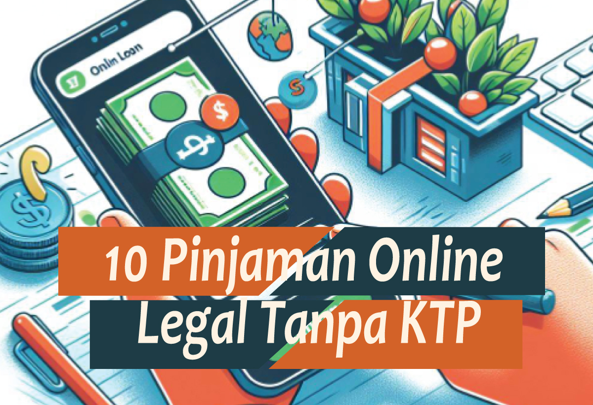 Cocok Buat Persiapan Lebaran, 10 Alternatif Pinjol Legal Tanpa KTP Tenor Panjang, Limit Hingga Jutaan Rupiah