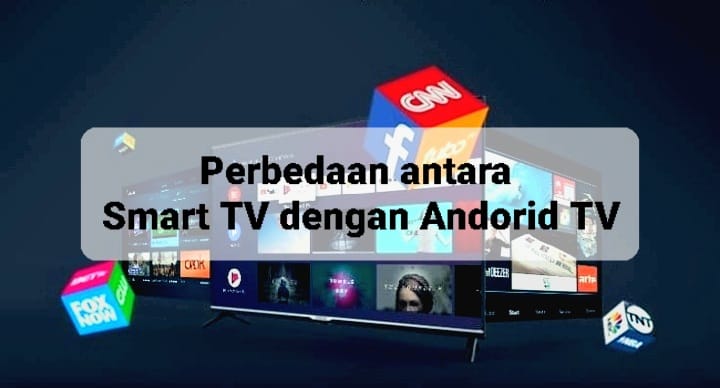Perbedaan Smart TV dengan Android TV yang Perlu Anda Diketahui, Sama-sama Modern Tapi 