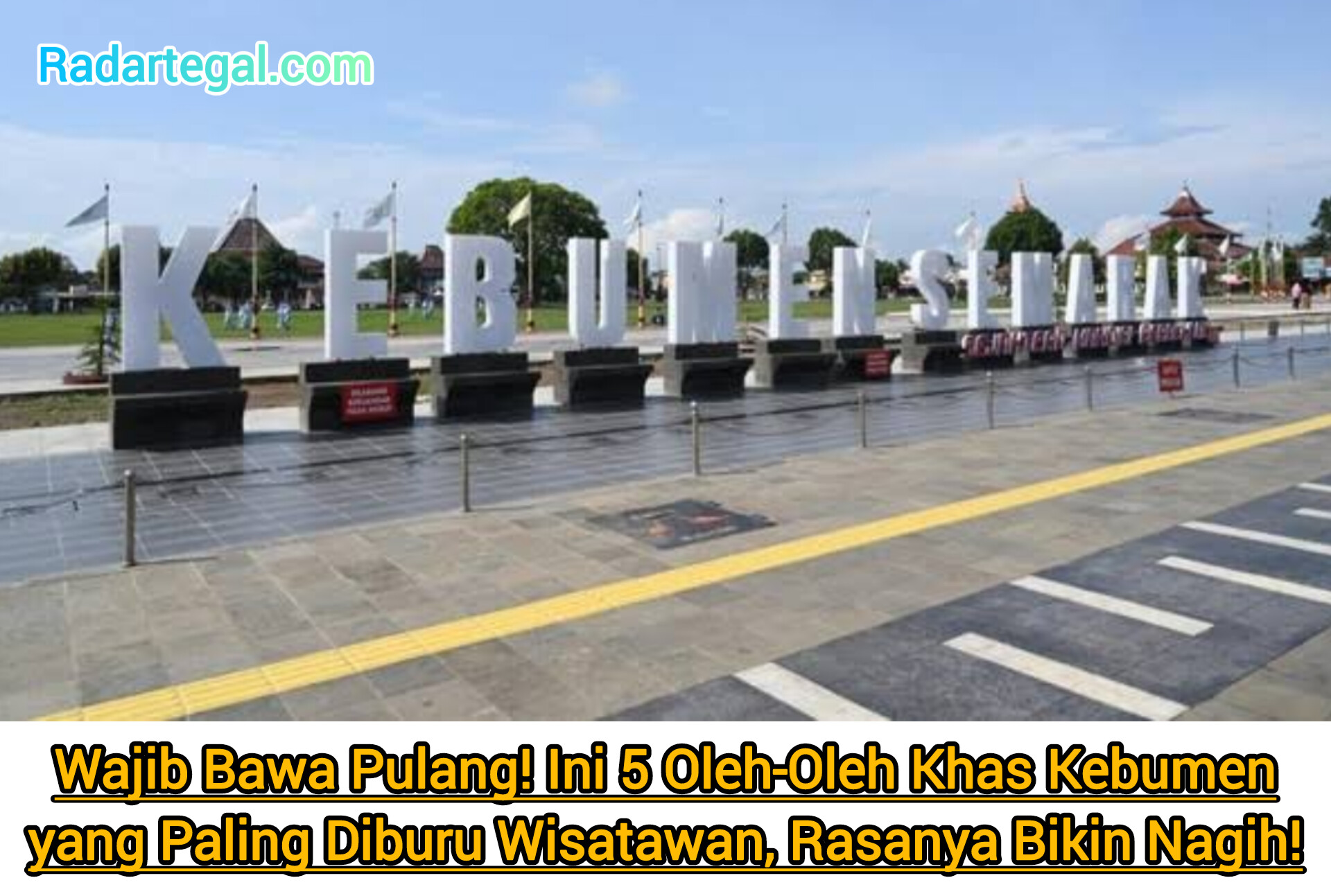 Wajib Bawa Pulang! Ini 5 Oleh-oleh Khas Kebumen yang Paling Diburu Wisatawan