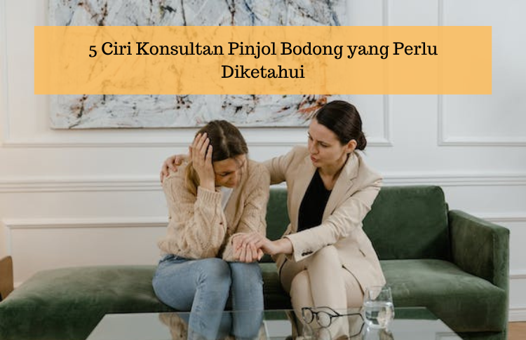 5 Ciri Konsultan Pinjol Bodong yang Perlu Diketahui, Hutang Nasabah Bukannya Lunas Malah Semakin Menumpuk