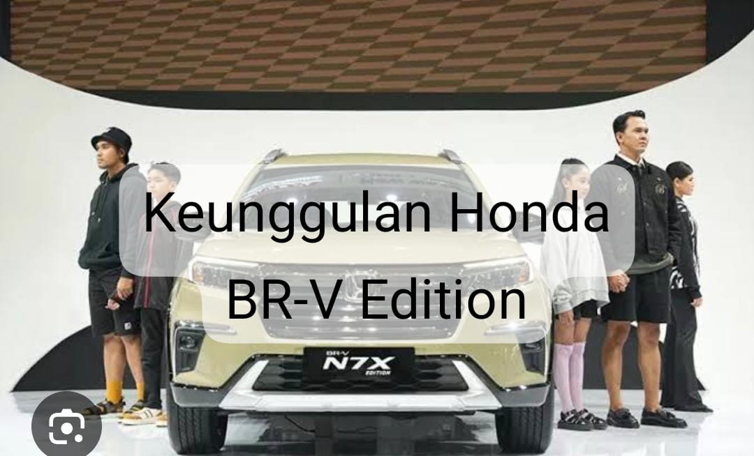 3 Keunggulan New Honda BR-V N7X Edition, Selisih Harganya Cuma Rp1 Jutaan
