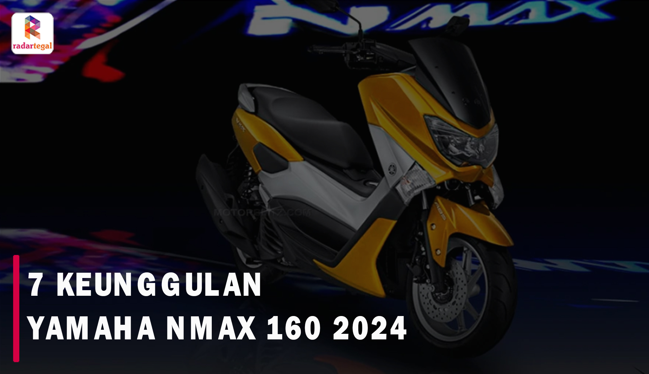 Dibanderol Rp31 Jutaan, Ini 7 Keunggulan Yamaha NMAX 160 2024, Apakah Sebanding dengan Harganya?