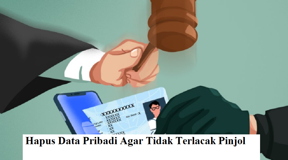 Mudah, 3 Cara Hapus Data Pribadi Agar Tidak Terlacak Pinjol ,Cocok Buat Anda yang Terjerat Masalah Teror