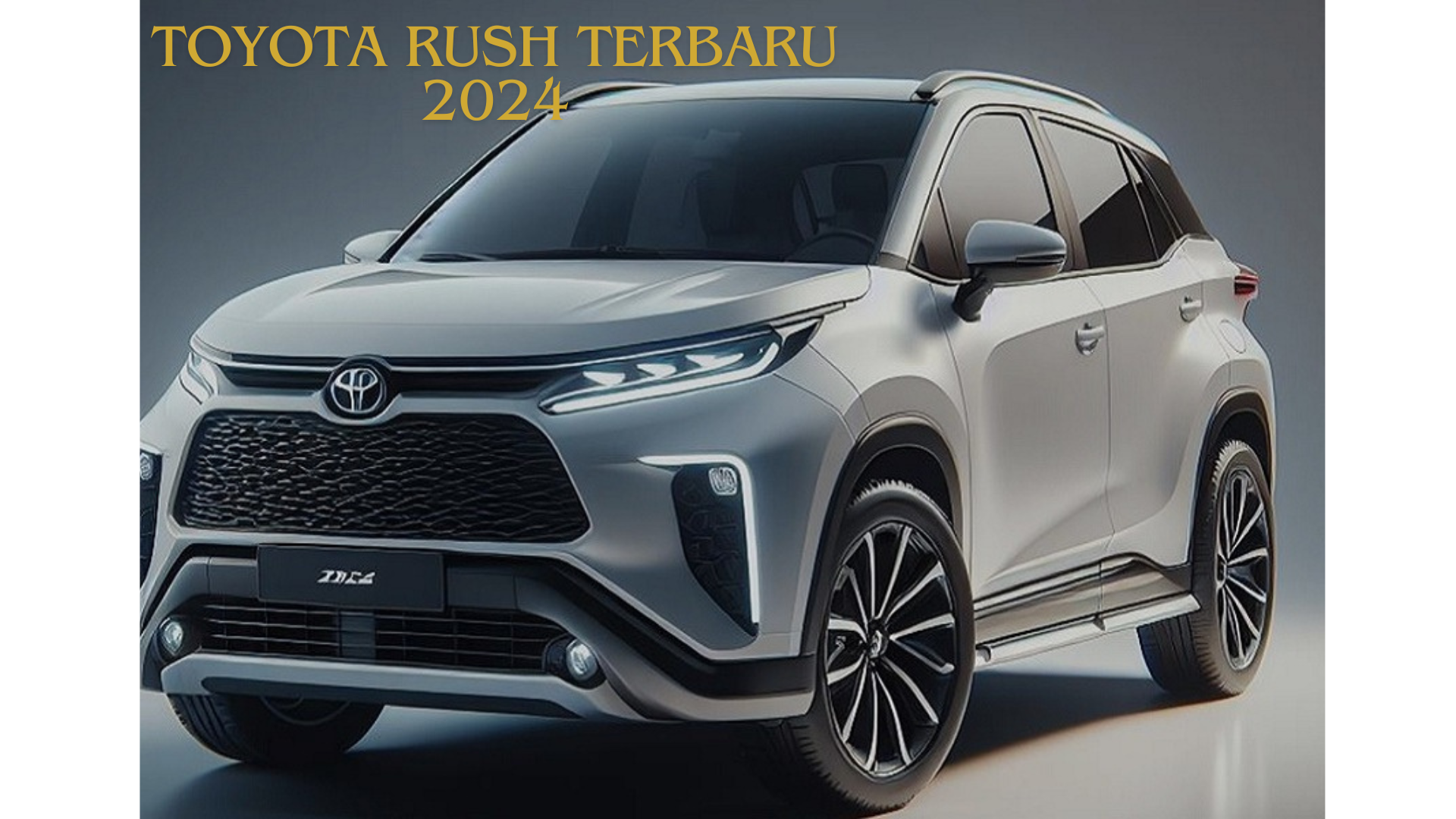 Toyota Rush Terbaru 2024, Keunggulan Terbaik Bikin Pengalaman Berkendara Makin Asoy