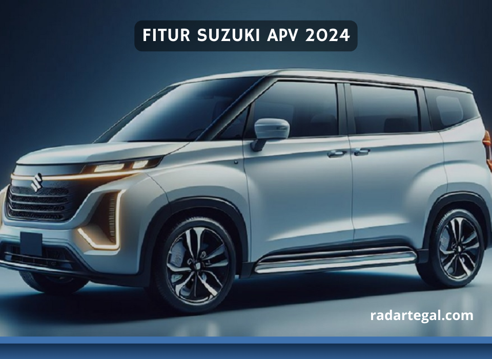 Saingi Alphard, Begini Fitur-fitur Suzuki APV 2024 yang Bikin Penumpangnya Kian Aman dan Nyaman