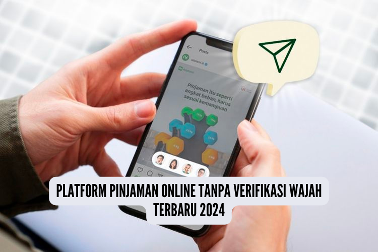 Pinjaman Online Tanpa Verifikasi Wajah Terbaru 2024, Limit 100 Juta Biaya Admin 0,1%