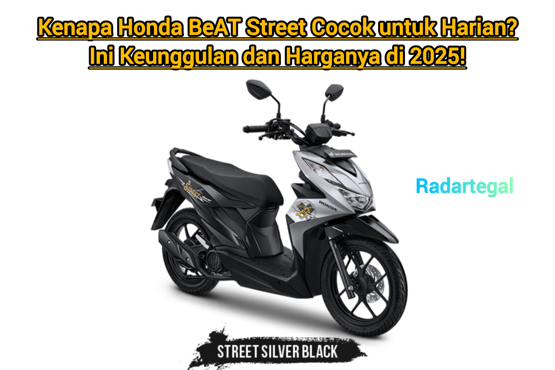 Kenapa Honda BeAT Street Cocok untuk Harian? Ini Keunggulan dan Harganya di 2025!