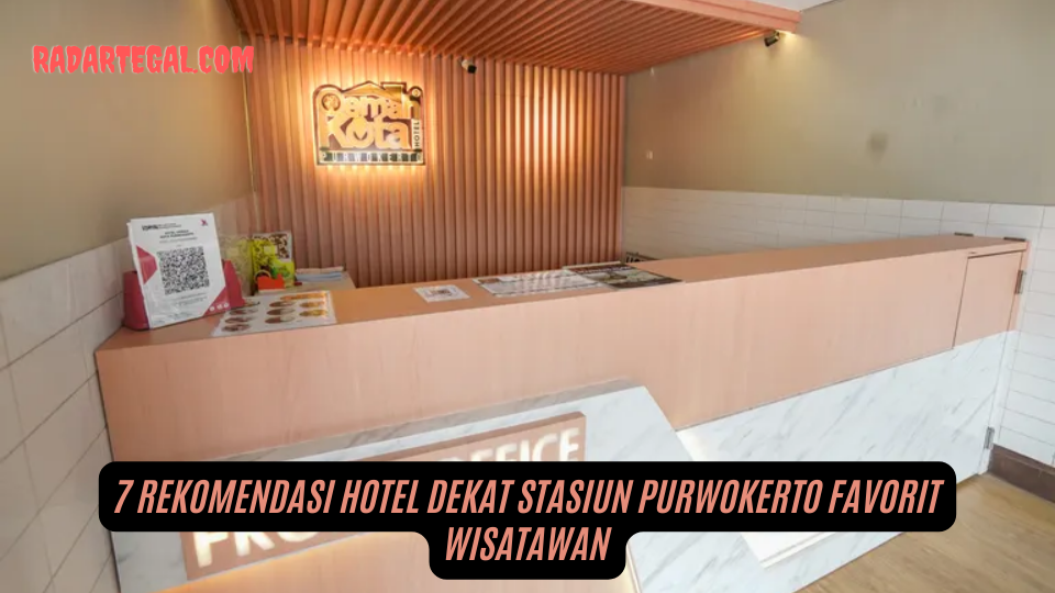 7 Rekomendasi Hotel Dekat Stasiun Purwokerto Favorit Wisatawan