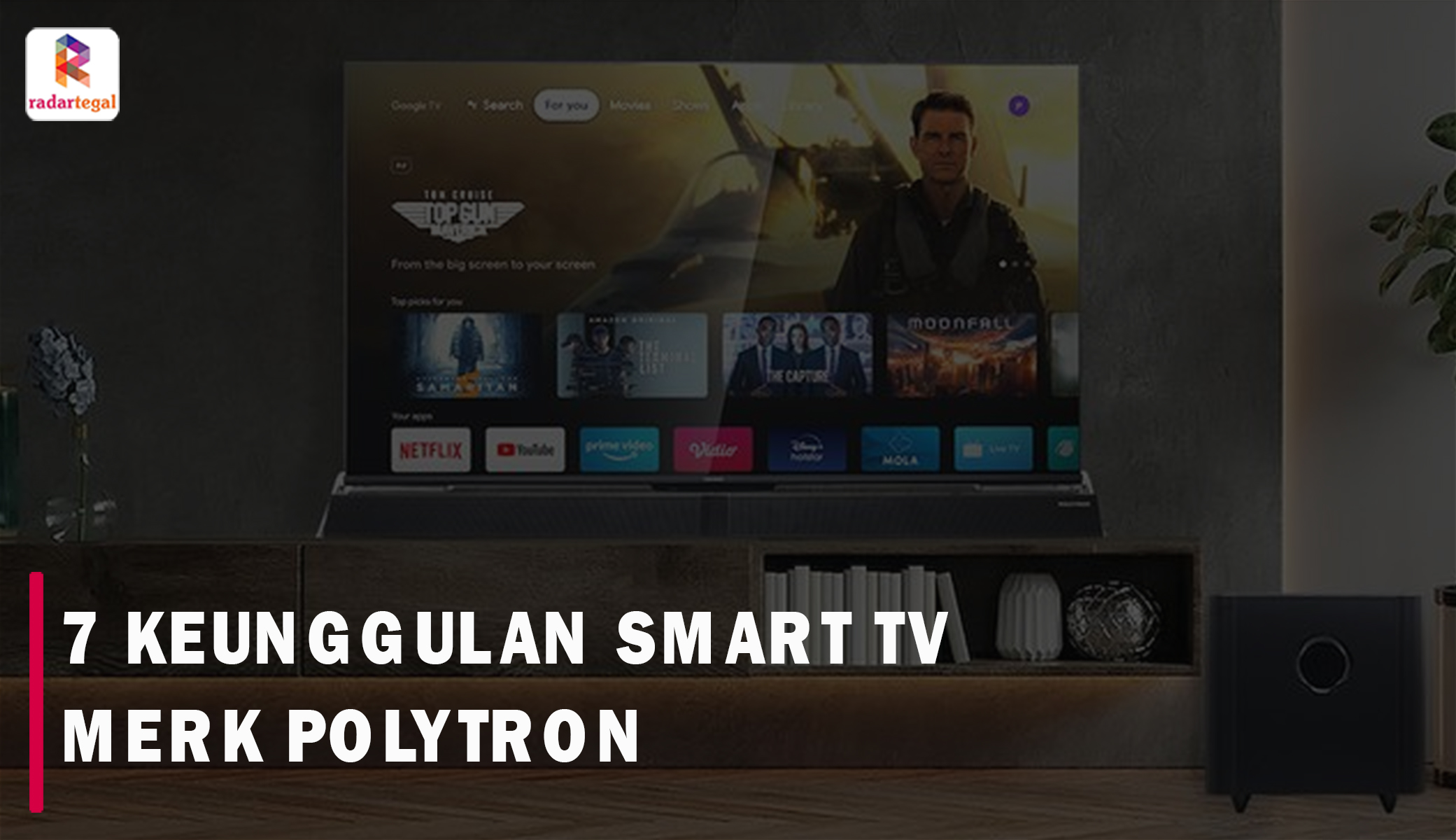 7 Keunggulan Smart TV Merk Polytron yang Siap Manjakan Mata Anda, Kualitasnya Jagoan