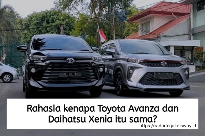 Rahasia Kenapa Toyota Avanza dan Daihatsu Xenia Sama? Ternyata Banyak Orang yang Nggak Tahu