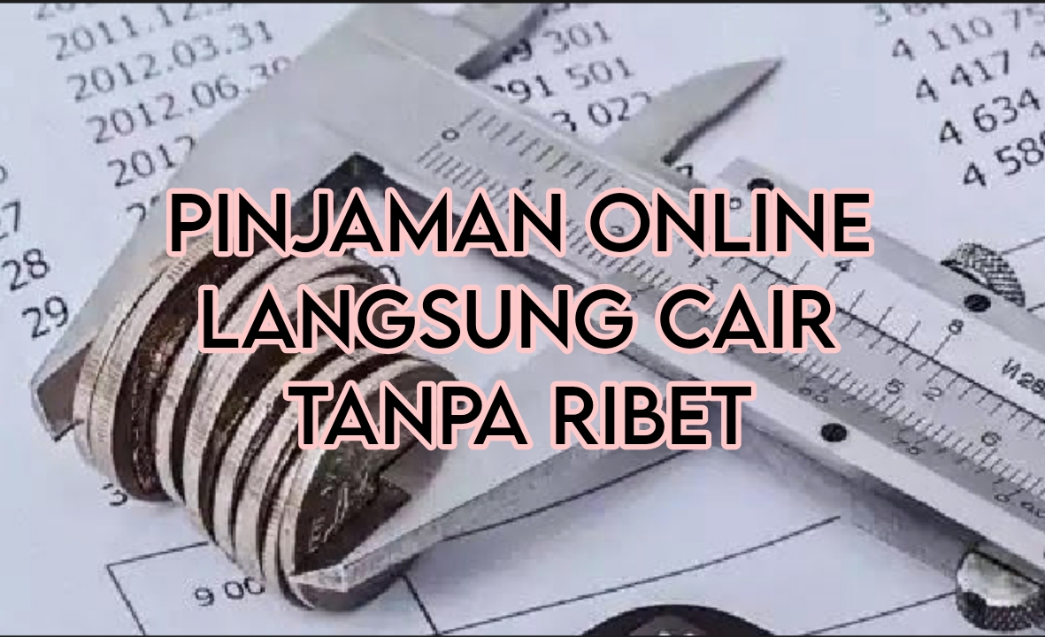 5 Pinjaman Online Langsung Cair Tanpa Ribet, No 5 Limit Pinjaman Mencapai Rp20 Juta