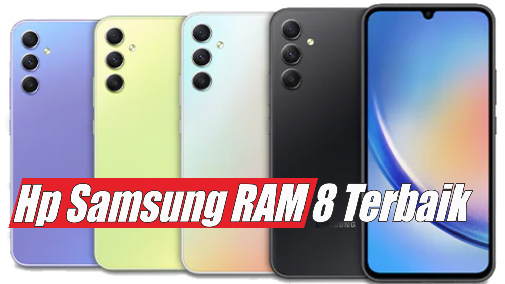 Jelang Lebaran, Ini Daftar Hp Samsung RAM 8 GB Terbaik dengan Harga Mulai Rp2 Juta