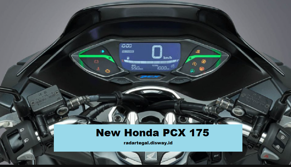 Tampil Beda, New Honda PCX 175, Skutik Terbaru yang punya Beragam keunggulan yang makin Menarik