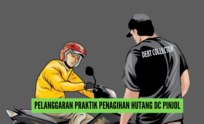 6 Pelanggaran Praktik Penagihan Hutang DC Lapangan Pinjol, Nasabah Malah Sering Tidak Menyadarinya 