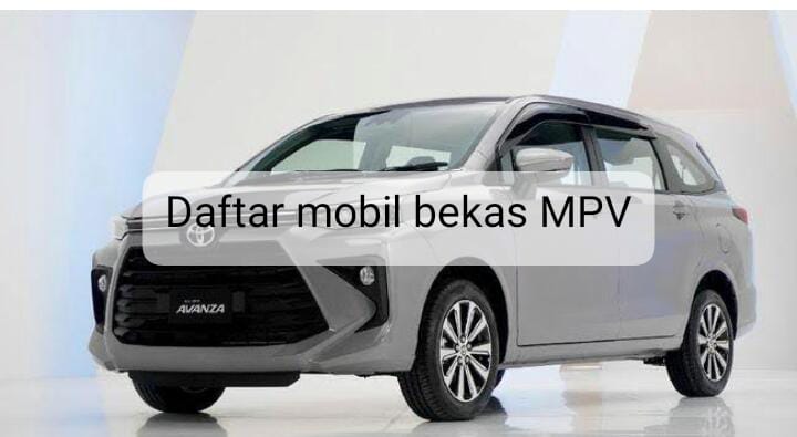 Daftar Mobil Bekas MPV 100 Jutaan Terbaik, Pilih yang Sesuai Budget