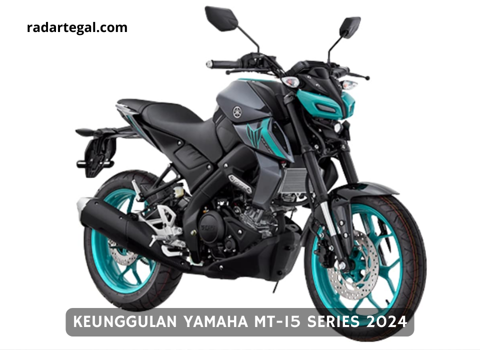 Pilihan Motor Sport Tanah Air, Begini Keunggulan Yamaha MT-15 Series 2024 Terbaru