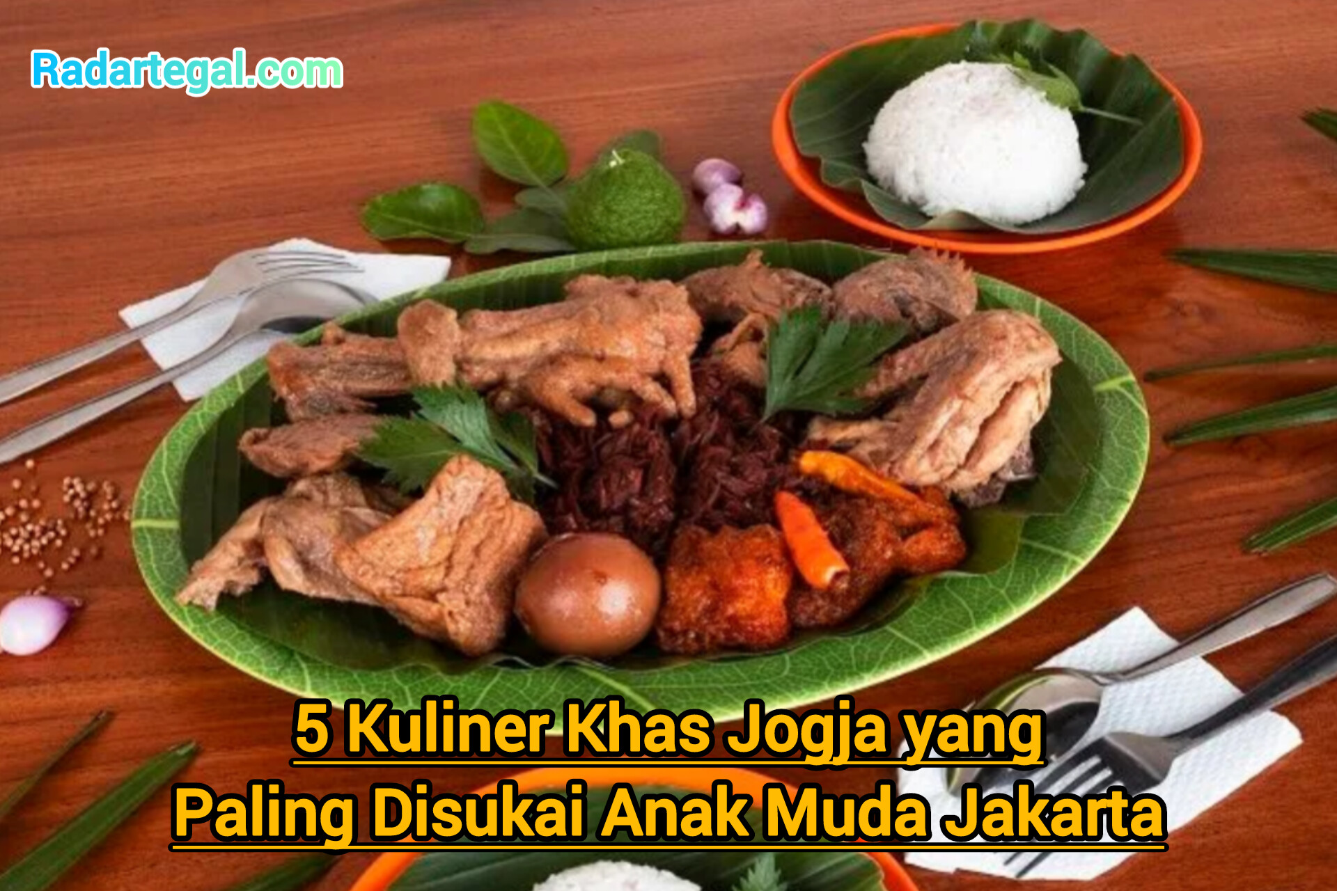 5 Kuliner Khas Jogja yang Paling Disukai Anak Muda Jakarta