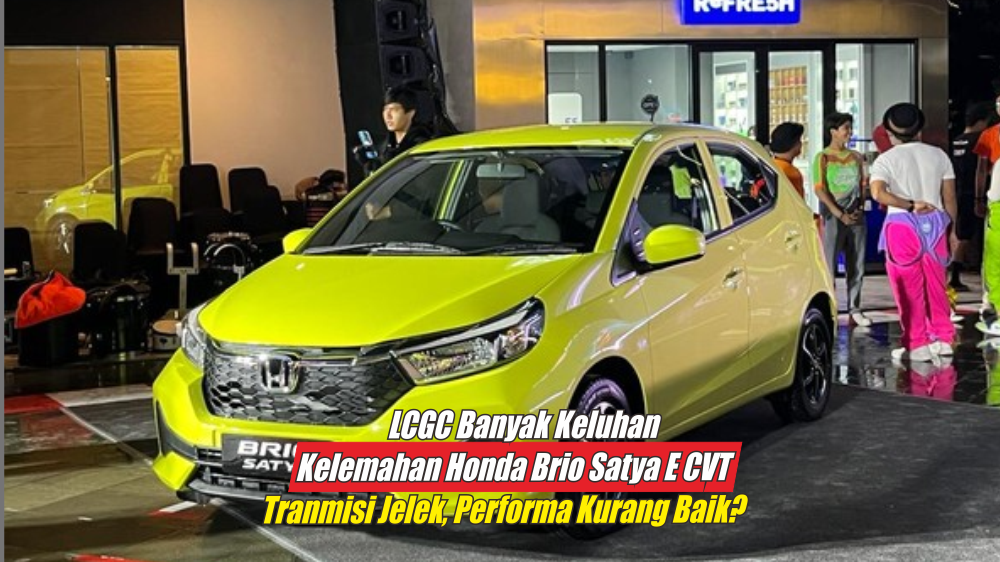  Kelemahan Honda Brio Satya E CVT yang Sering Dikeluh Kesahkan Pengguna, Mending Baca Dulu Sebelum Beli