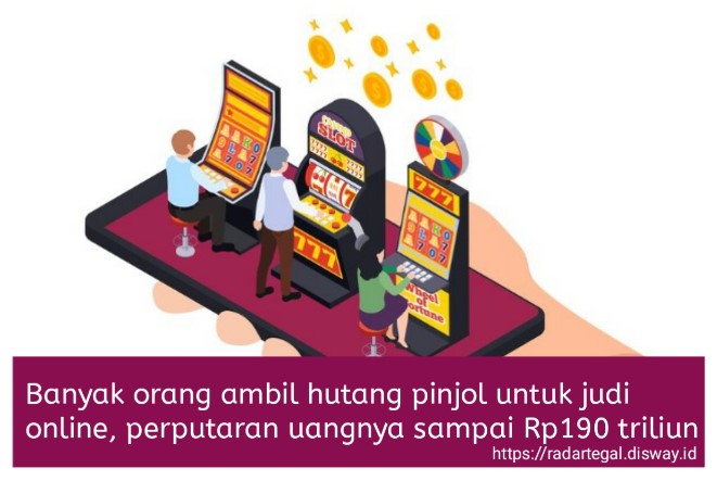 Pinjol untuk Judi Online menjadi Fenomena yang Mengkhawatirkan, Perputaran Dananya Sampai Segini