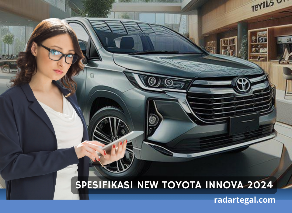 Jadi Mobil Masa Kini, Begini Spesifikasi New Toyota Innova 2024 yang Jadi Pilihan di Segmen MPV