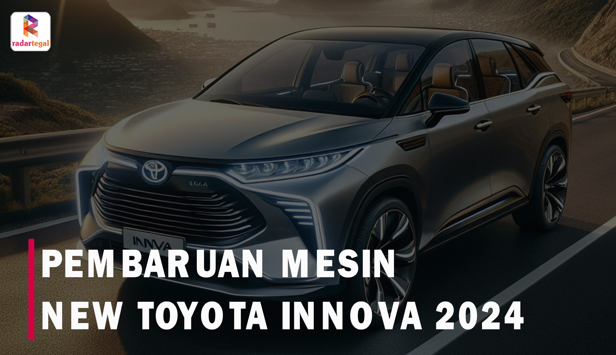 Pembaruan Mesin New Toyota Innova 2024 Janjikan Pacuan Lebih Kencang, Membuatnya Tak Tertandingi
