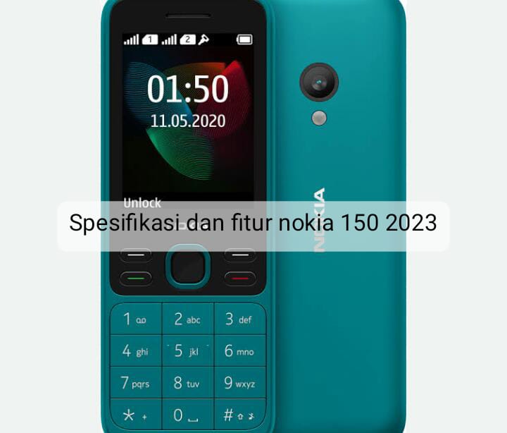 Intip Spesifikasi dan Fitur Nokia 150 2023 yang Mengusung Desain Modern dan Tahan Banting 