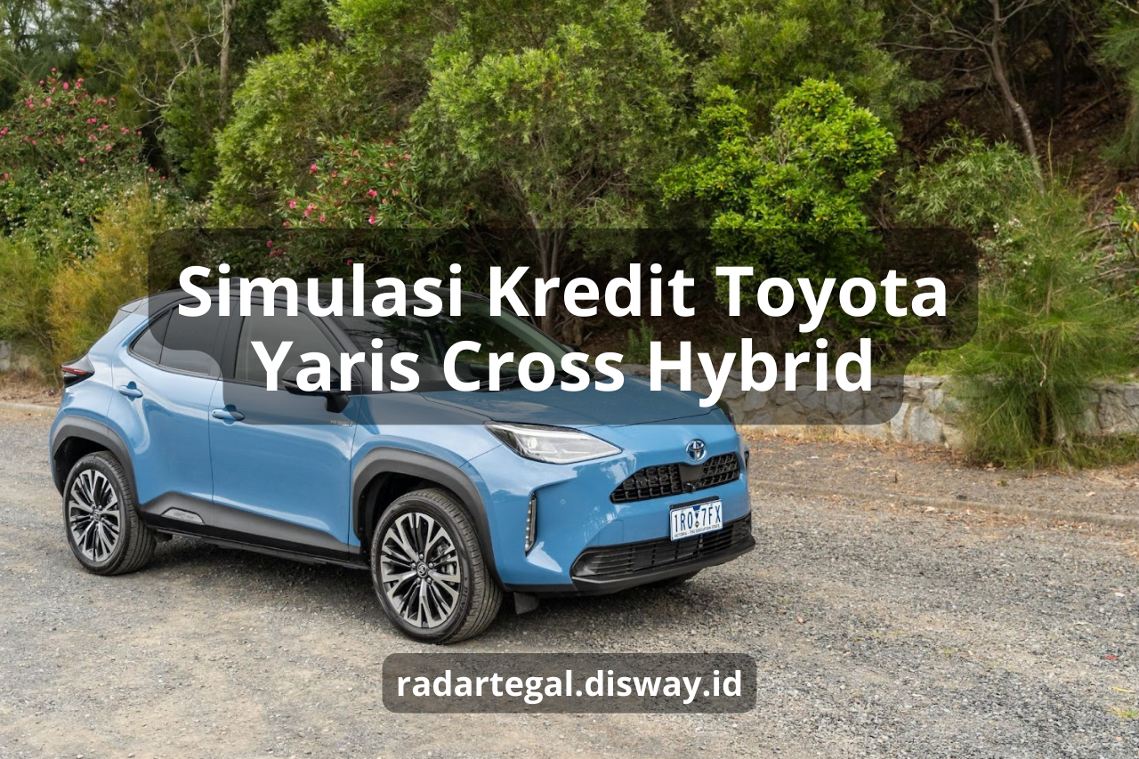 Simulasi Kredit Toyota Yaris Cross Hybrid, Mobil Sporty dengan Segudang Fitur Unggulan