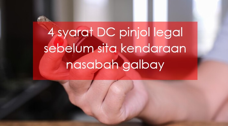 4 Syarat DC Pinjol Sebelum Sita Kendaraan Nasabah Galbay, Hati-hati Bisa Disomasi Juga!